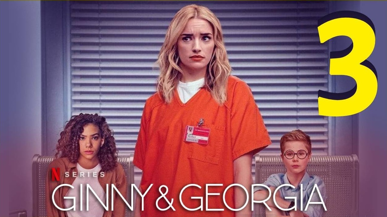 Ginny & Georgia Season 3