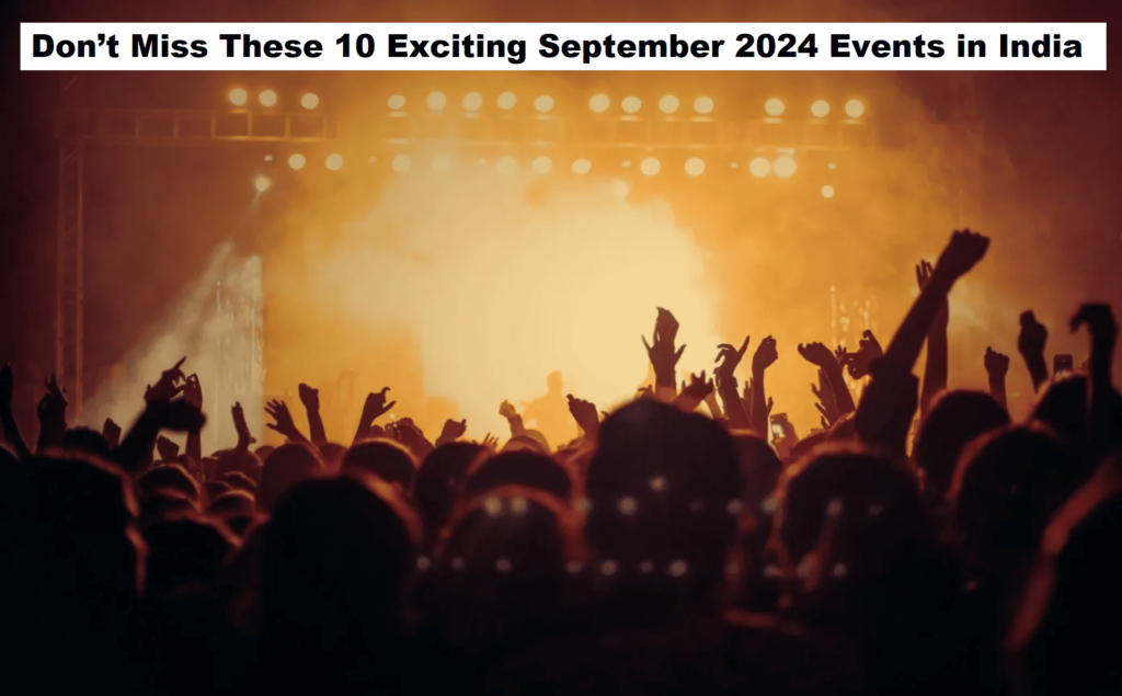 Exciting September 2024 Events in India