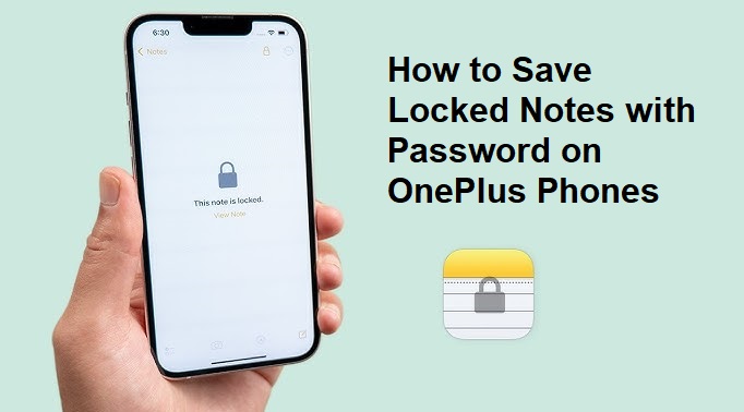 Save Locked Notes on OnePlus Phones