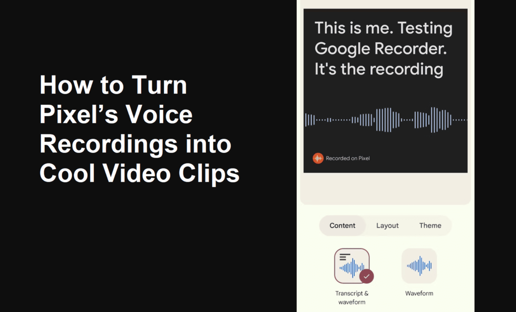 Turn Pixel’s Voice Recordings into Video Clips