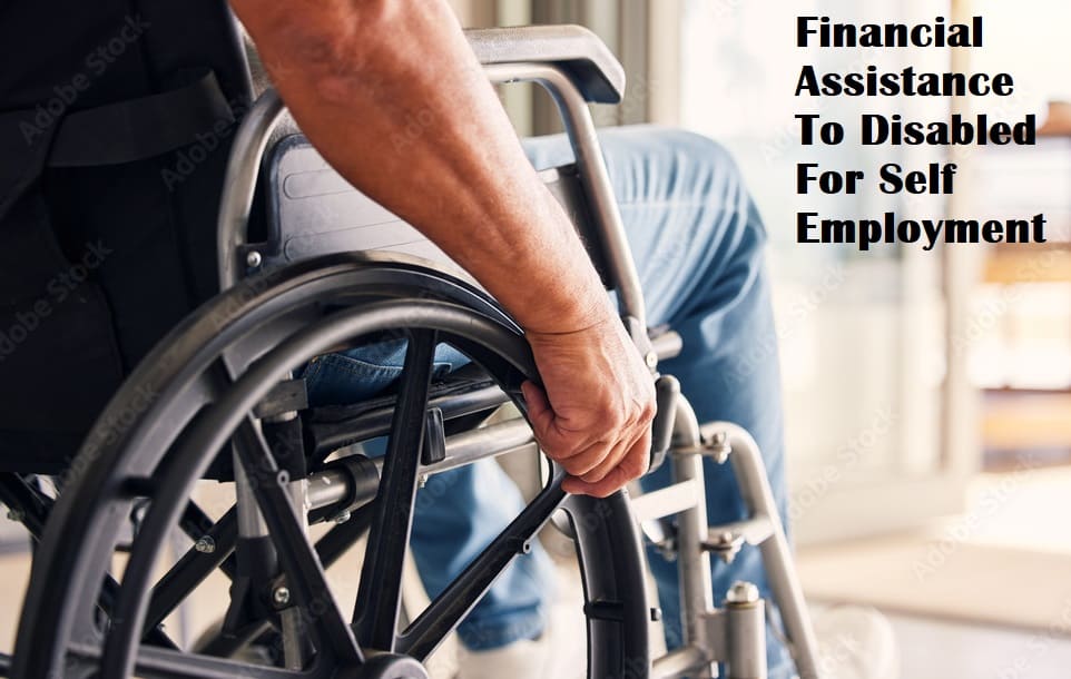 दिव्यांग व्यक्तींना स्वयंरोजगारासाठी आर्थिक सहाय्य